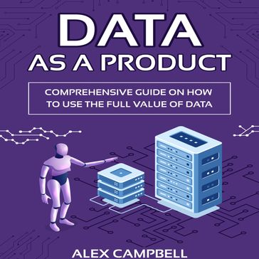 Data as a Product - Alex Campbell