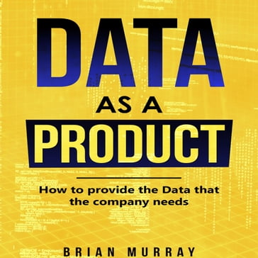 Data as a Product - Brian Murray