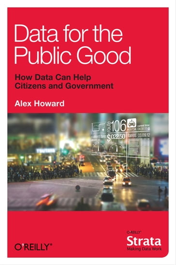 Data for the Public Good - Alex Howard