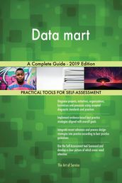 Data mart A Complete Guide - 2019 Edition