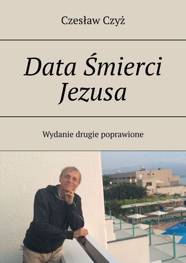 Data mierci Jezusa - Czesaw Czy