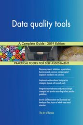 Data quality tools A Complete Guide - 2019 Edition