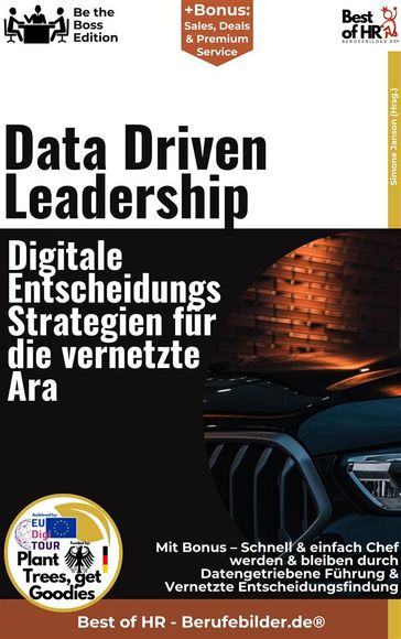 DataDriven Leadership  Digitale EntscheidungsStrategien fur die vernetzte Ära - Simone Janson