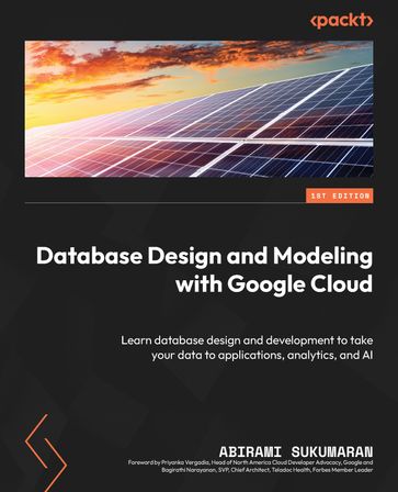 Database Design and Modeling with Google Cloud - Abirami Sukumaran