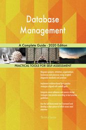 Database Management A Complete Guide - 2020 Edition