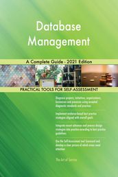 Database Management A Complete Guide - 2021 Edition