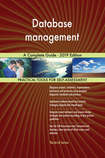 Database management A Complete Guide - 2019 Edition - Gerardus Blokdyk