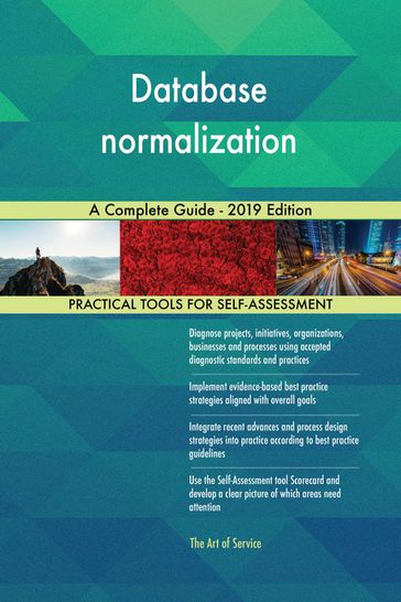 Database normalization A Complete Guide - 2019 Edition - Gerardus Blokdyk