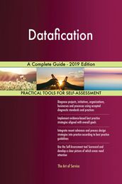 Datafication A Complete Guide - 2019 Edition