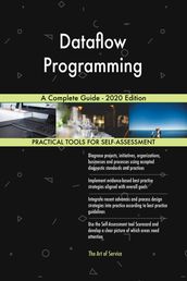 Dataflow Programming A Complete Guide - 2020 Edition