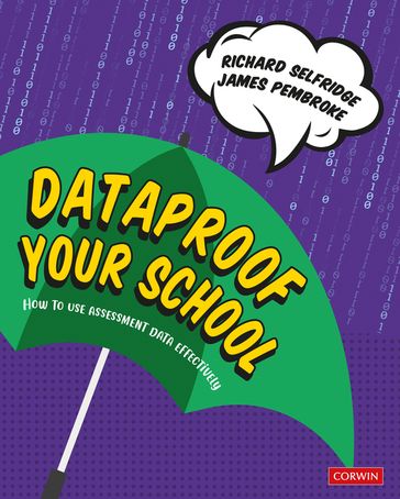 Dataproof Your School - Richard Selfridge - James Pembroke