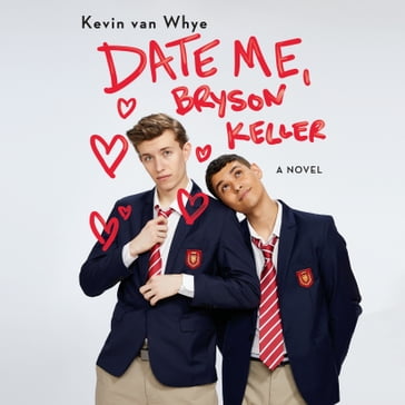 Date Me, Bryson Keller - Kevin van Whye