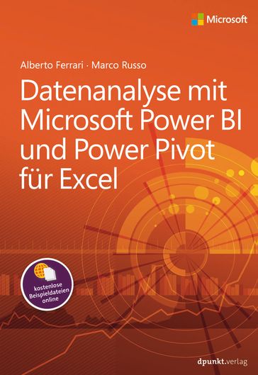 Datenanalyse mit Microsoft Power BI und Power Pivot für Excel - Alberto Ferrari - Marco Russo