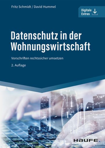 Datenschutz in der Wohnungswirtschaft - Fritz Schmidt - David Hummel