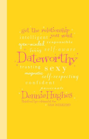 Dateworthy - Dennie Hughes