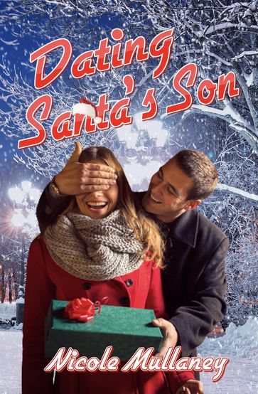 Dating Santa's Son - Nicole Mullaney