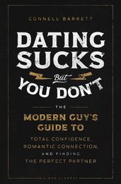 Dating Sucks, but You Don