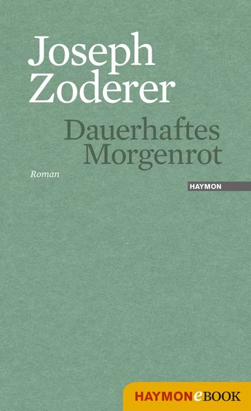 Dauerhaftes Morgenrot - Joseph Zoderer