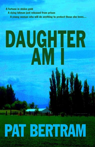 Daughter Am I - Pat Bertram