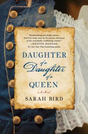 Daughter of a Daughter of a Queen - Sarah Bird