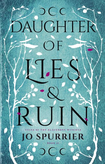 Daughter of Lies and Ruin - Jo Spurrier