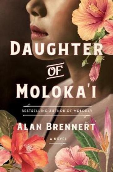 Daughter of Moloka'i - Alan Brennert