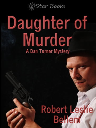 Daughter of Murder - Robert Leslie Bellem