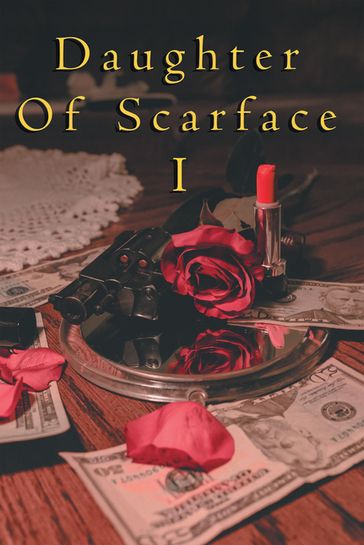 Daughter of Scarface I - LaDawn Cusimano