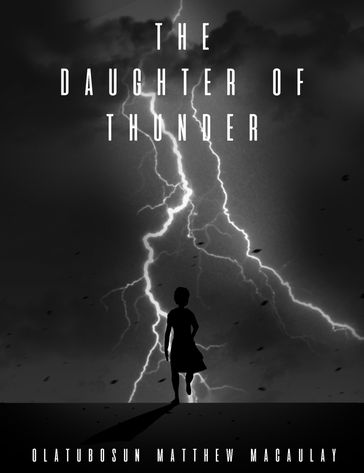 Daughter of Thunder - Olatubosun Matthew Macaulay