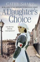 A Daughter s Choice (East End Daughters, Book 2)