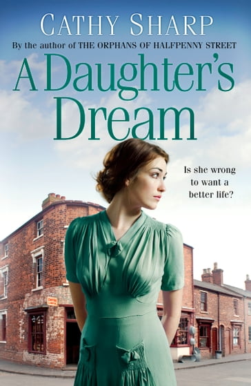 A Daughter's Dream (East End Daughters, Book 3) - Cathy Sharp