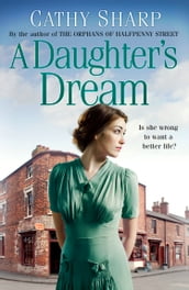 A Daughter s Dream (East End Daughters, Book 3)