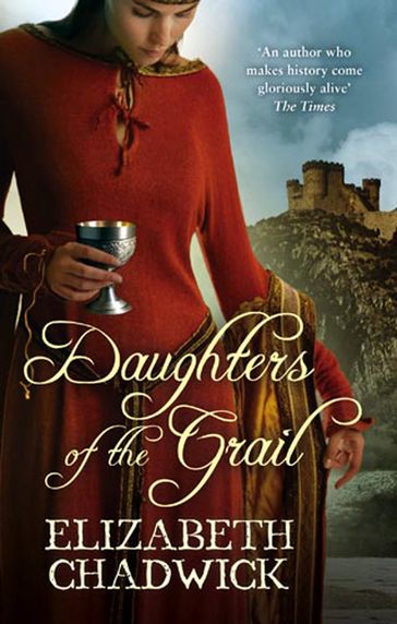 Daughters Of The Grail - Elizabeth Chadwick