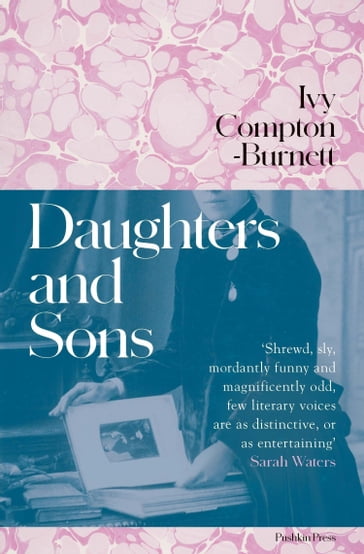 Daughters and Sons - Ivy Compton-Burnett