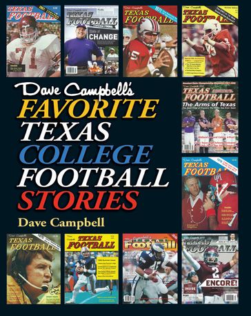 Dave Campbell's Favorite Texas College Football Stories - Dave Campbell