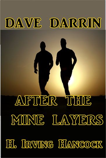 Dave Darrin After the Mine Layers - H. Irving Hancock