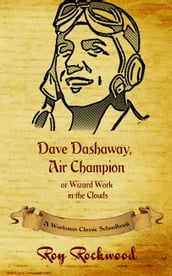 Dave Dashaway, Air Champion