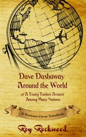 Dave Dashaway Around the World