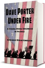 Dave Porter Under Fire (Illustrated)