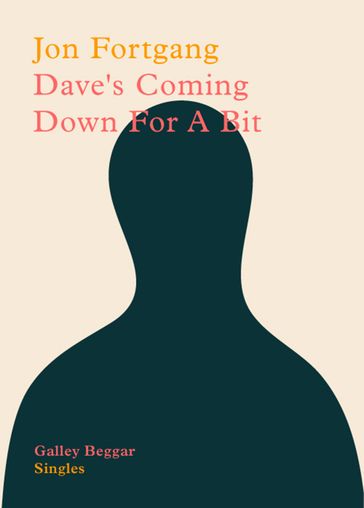 Dave's Coming Down For A Bit - Jon Fortgang