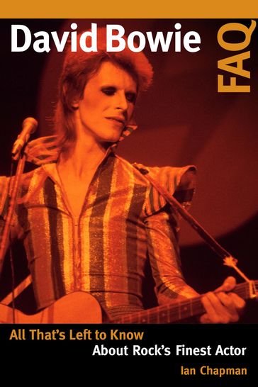 David Bowie FAQ - Ian Chapman