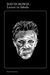David Bowie. Lector in fabula