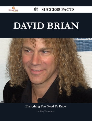 David Brian 46 Success Facts - Everything you need to know about David Brian - Ashley Thompson