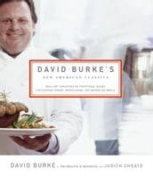 David Burke s New American Classics