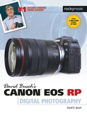 David Busch s Canon EOS RP Guide to Digital Photography