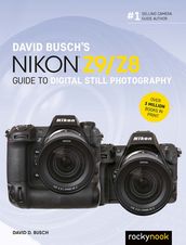 David Busch s Nikon Z9/Z8 Guide to Digital Still Photography