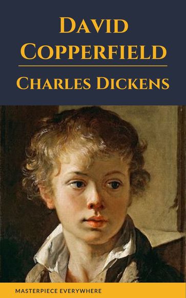 David Copperfield - Charles Dickens - Masterpiece Everywhere