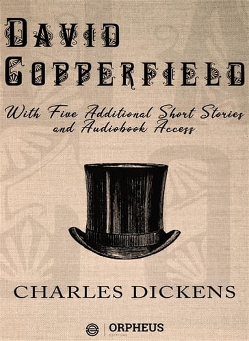 David Copperfield - Charles Dickens - Orpheus Editions