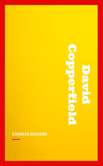 David Copperfield - Charles Dickens