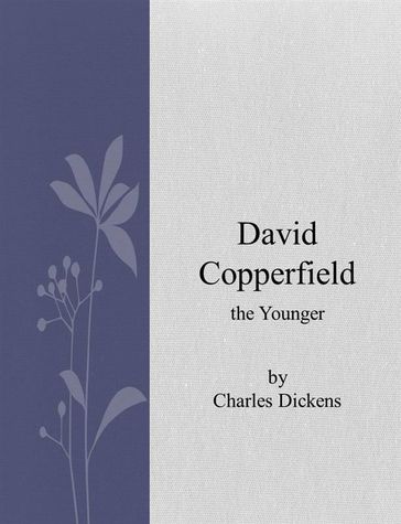 David Copperfield - Charles Dickens